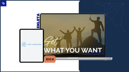 Get What You Want Accelerator Course by Level 5 Mentoring