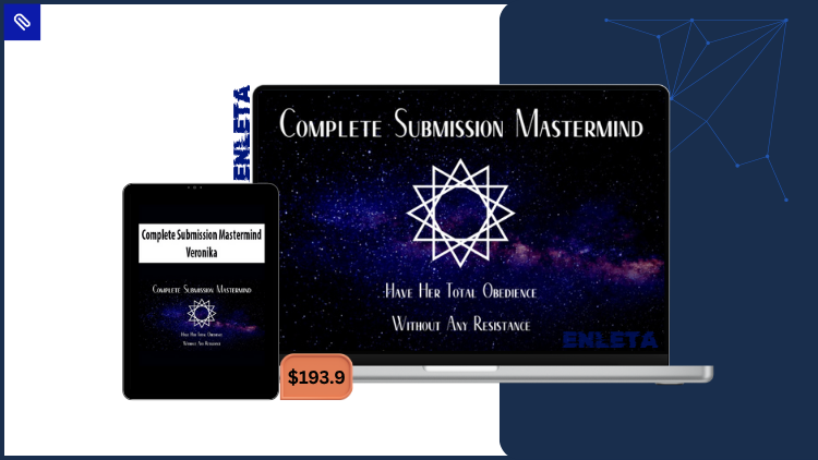 Complete Submission Mastermind – Build Strong Relationships The Complete Submission Mastermind by Veronika teaches emotional intelligence, confidence, and healthy relationship leadership skills.