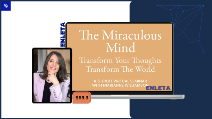 The Miraculous Mind by Marianne Williamson — a 5-session on-demand course for spiritual awakening and inner peace