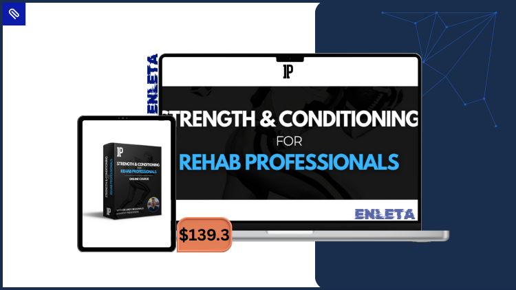 STRENGTH & CONDITIONING FOR REHAB PROFESSIONALS by Dr Andy McDonald strength & conditioning for rehab professionals course overview by Dr Andy McDonald